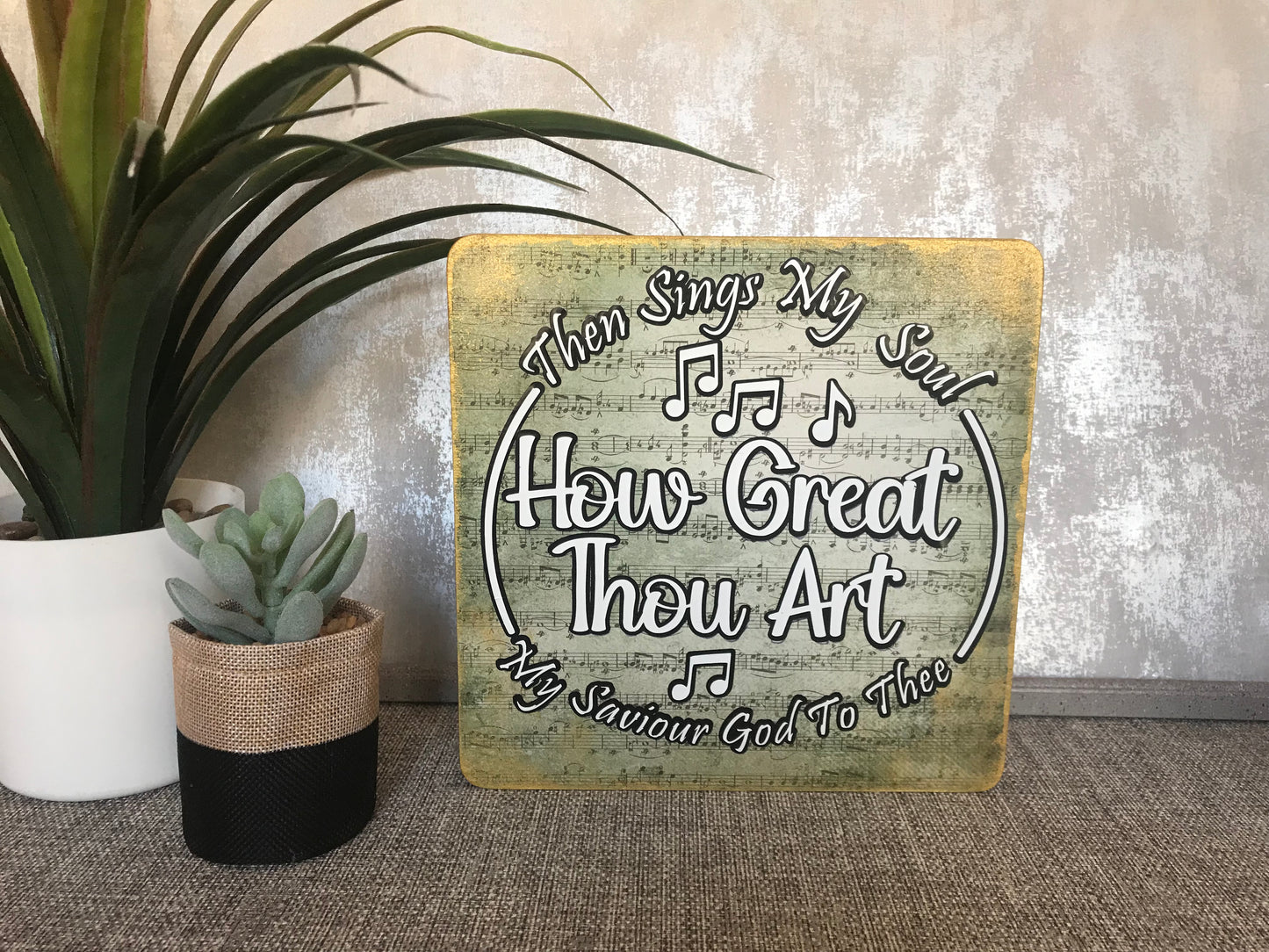 How Great Thou Art Wooden Freestanding Plaque 20x20cm