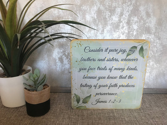 Consider it Pure Joy James 1:2-3 Wooden Freestanding Plaque 20x20cm