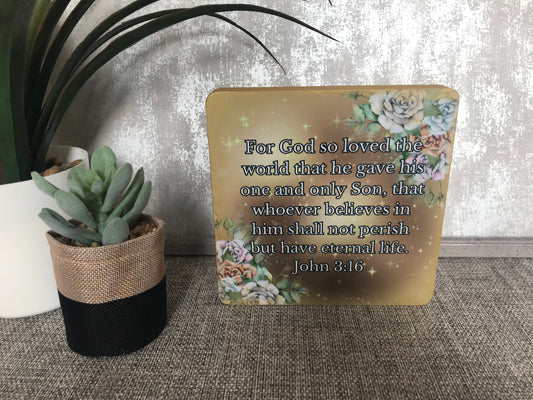 For God So Loved The World John 3:16 Wooden Freestanding Plaque 15x15cm