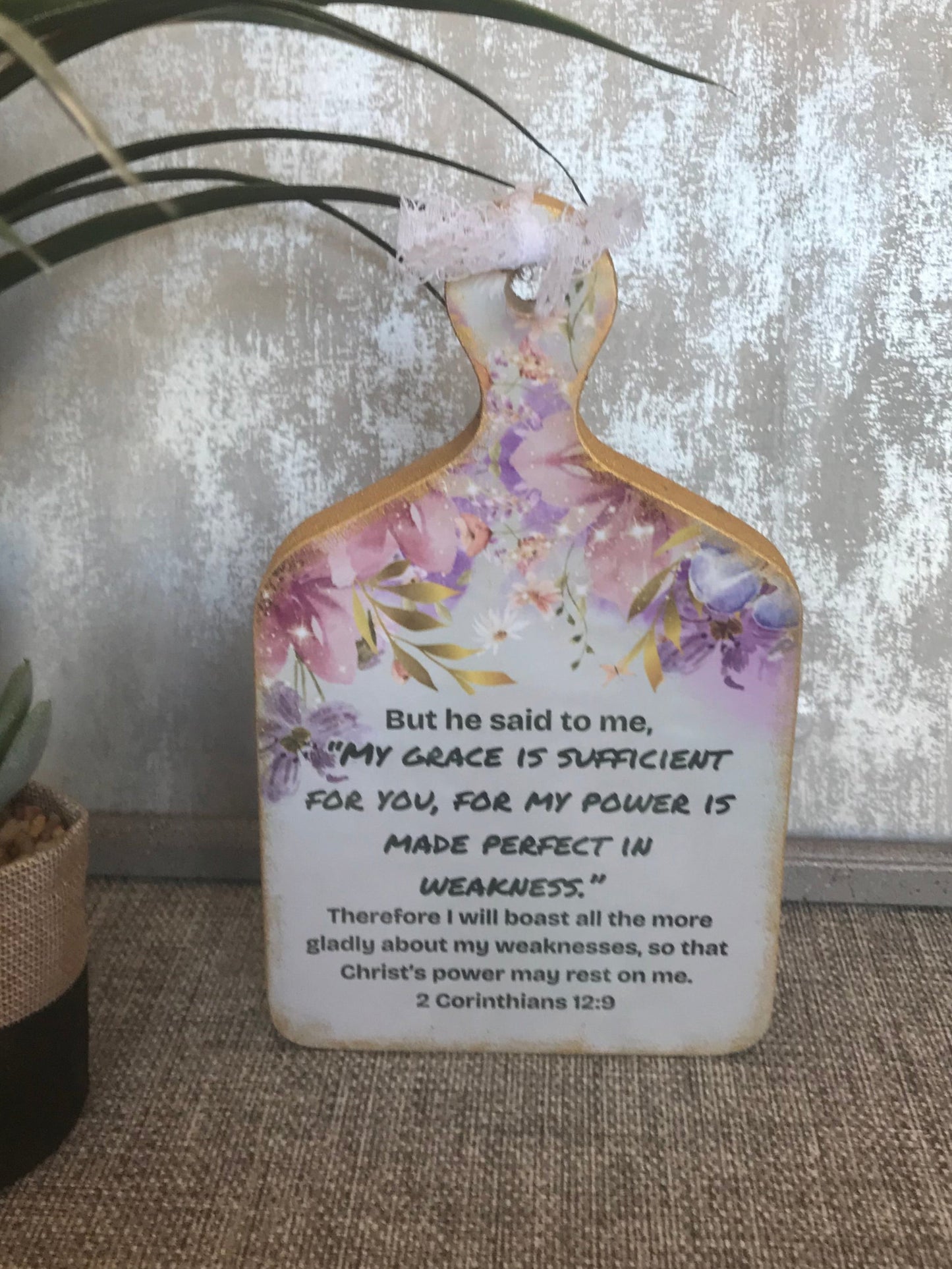 My Grace Is Sufficient 2 Corinthians 12:9 Wooden Cutting Board Shape Freestanding Plaque 20x12cm