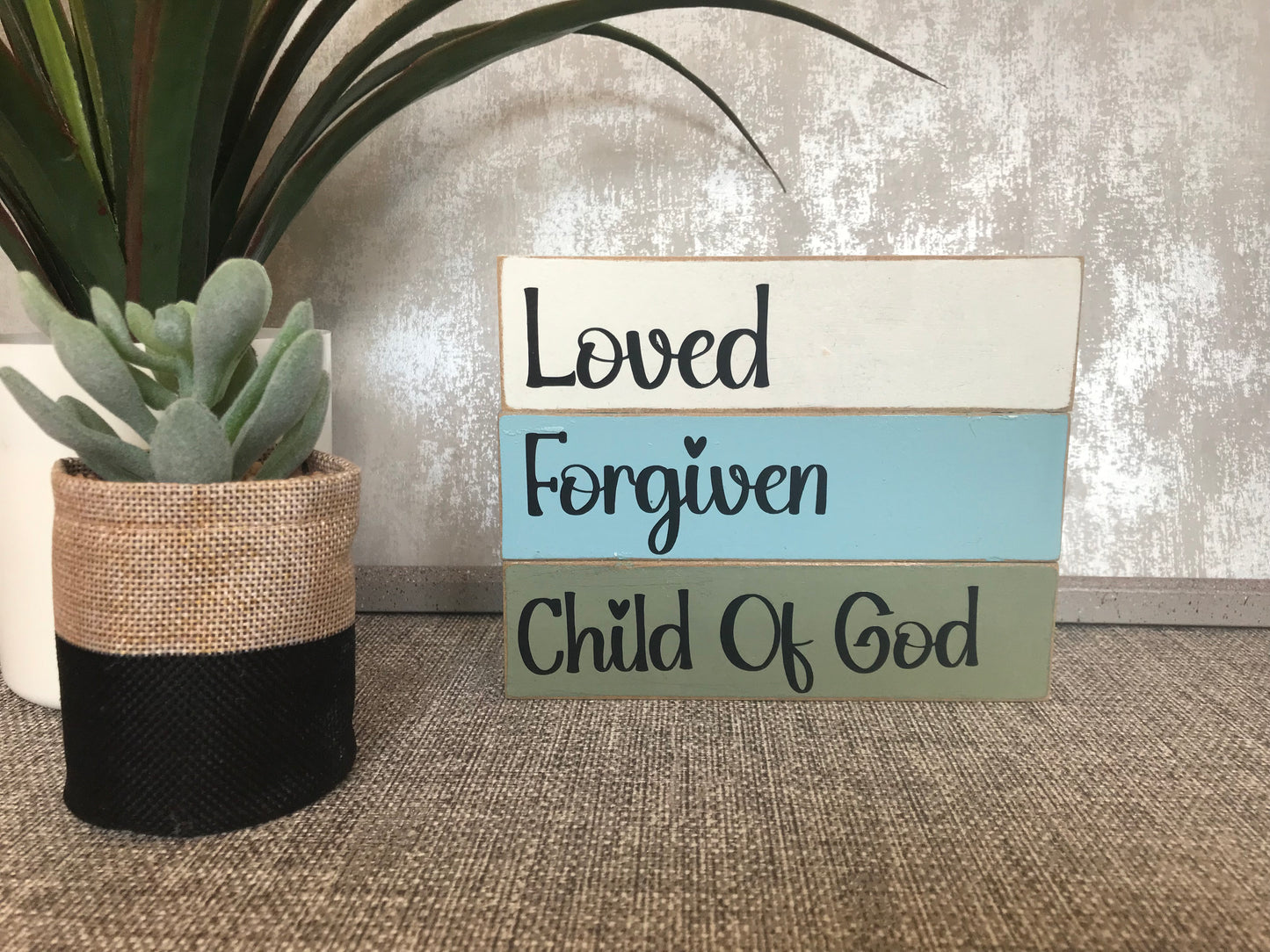 Loved, Forgiven, Child of God Wooden Stacked Freestanding Plaque 15x12cm