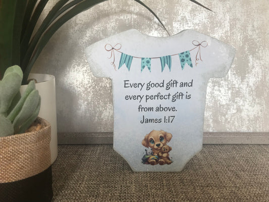 Every Good Gift & Every Perfect Gift Is From Above James 1:17 Wooden T-Shirt Shape Freestanding Plaque 15x14.5cm