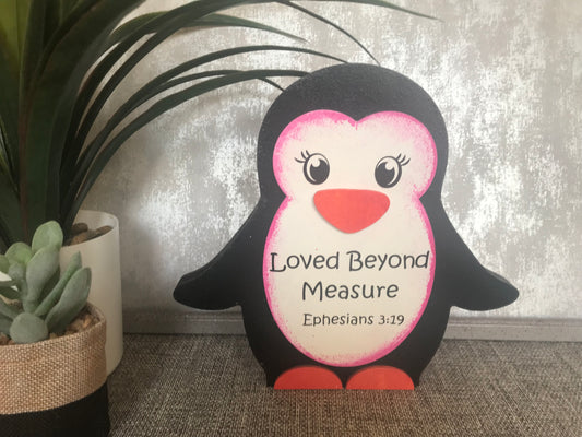 Loved Beyond Measure Ephesians 3:19 Wooden Penguin Freestanding Plaque 20x21.5cm