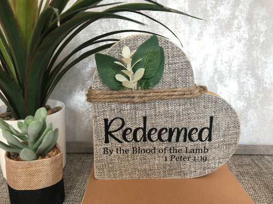 Redeemed By The Blood Of The Lamb 1 Peter 1:19 Wooden Heart Shape Freestanding Plaque 20x20cm