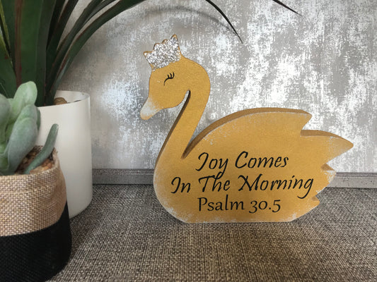 Joy Comes in The Morning Psalm 30:5 Wooden Swan Shape Freestanding Plaque 17x15cm