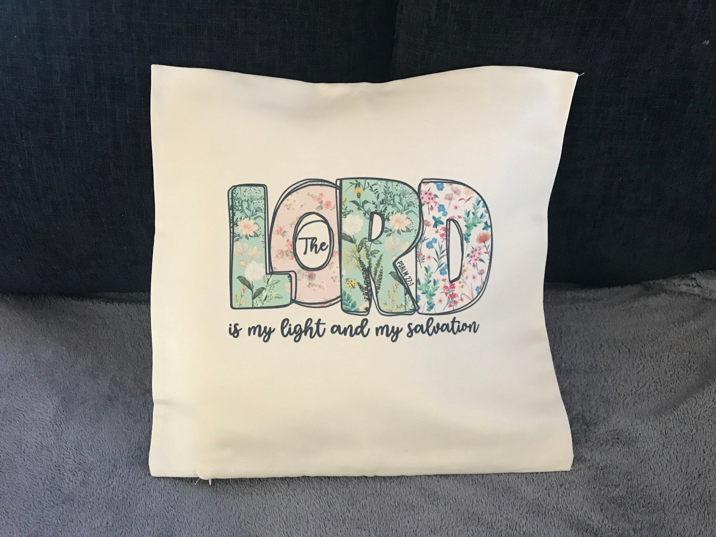 Cushion Cover 45x45cm The Lord is my light and my salvation Psalm 27:1
