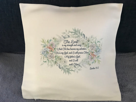 Cushion Cover 45x45cm The Lord Is My Strength and Song Exodus 15:2