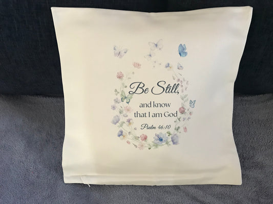 Cushion Cover 45x45cm Be Still and Know That I Am God Psalm 46:10