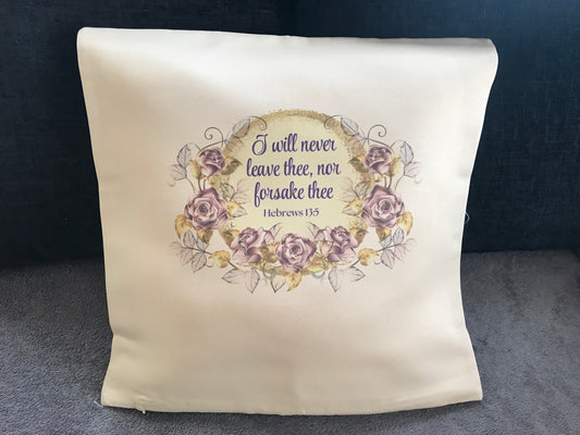 Cushion Cover 45x45cm I Will Never Leave You Nor Forsake You Hebrews 13:5