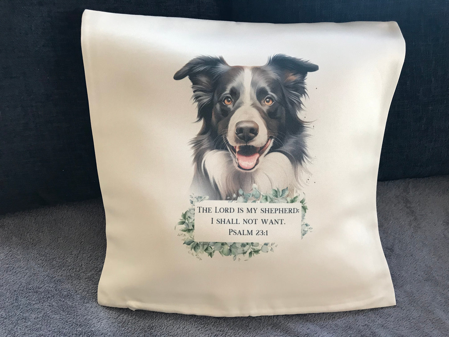 Cushion Cover 45x45cm - The Lord Is My Shepherd I Shall Not Want Psalm 23:1 - Collie Dog