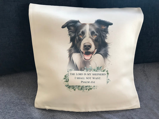 Cushion Cover 45x45cm - The Lord Is My Shepherd I Shall Not Want Psalm 23:1 - Collie Dog