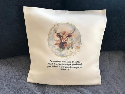 Cushion Cover 45x45cm Be strong and courageous. Joshua 1:9 Highland Cow
