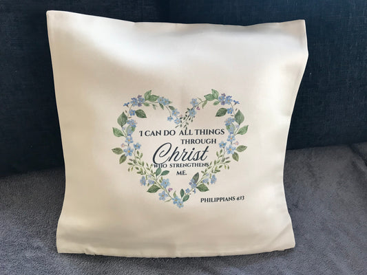 Cushion Cover 45x45cm I can do all things through Christ which strengthens me. Philippians 4:13