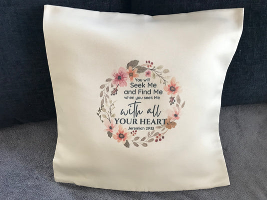 Cushion Cover 45x45cm  Seek Me & Find Me Jeremiah 29:13