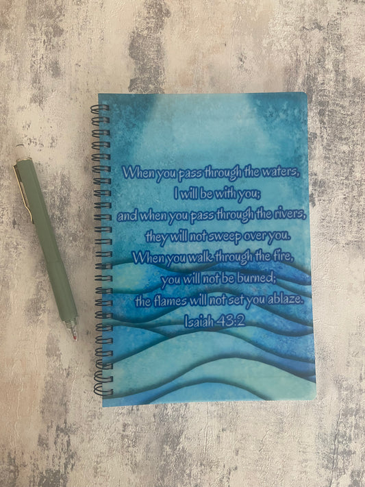 Notebook A5 Isaiah 43:2 When You Pass Through The Waters I will be With You