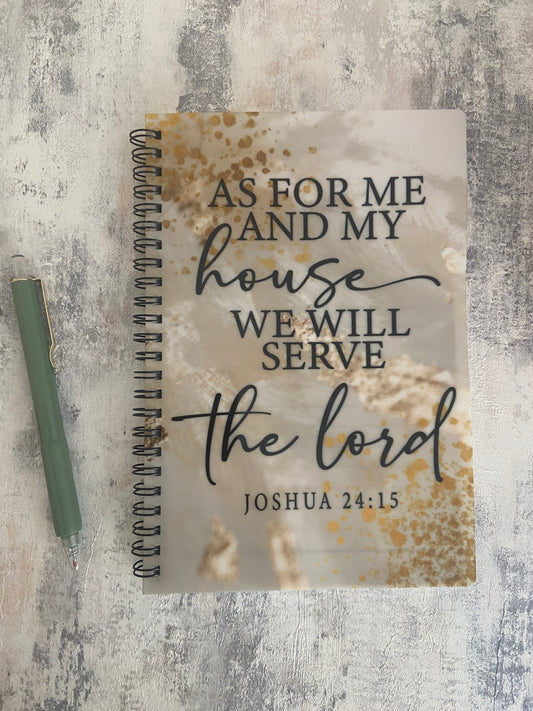 Notebook A5 Psalm 46:10 As For Me And My House We Will Serve The Lord Joshua 24:15