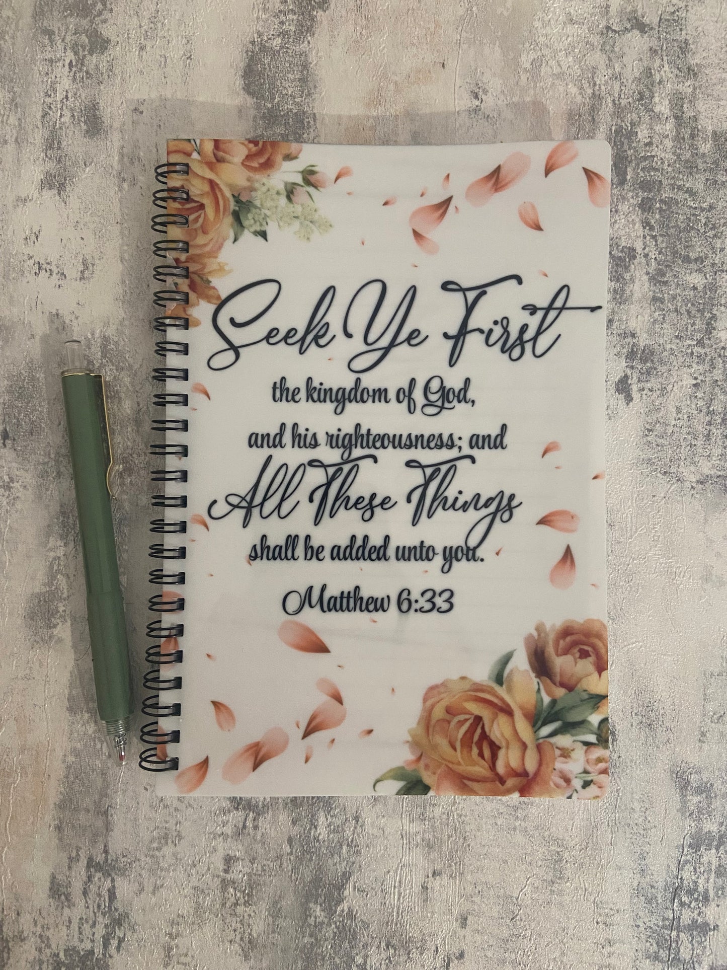 Notebook A5 Seek Ye First The Kingdom of God Matthew 6:33