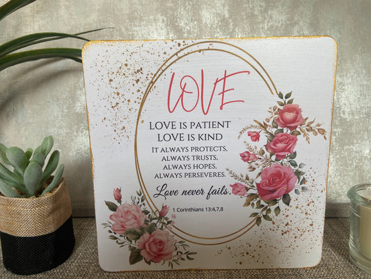 Love Is Patient, Love Is Kind... 1 Corinthians 13:4,7,8 Wooden Square Shape Freestanding Plaque 20x20cm