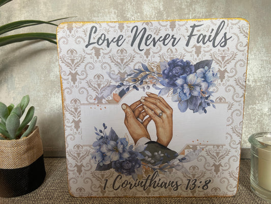 Love Never Fails 1 Corinthians 13:8 Wooden Square Shape Freestanding Plaque 20x20cm