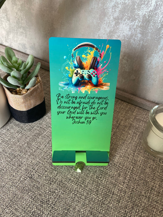 Mobile Phone Stand MDF - Joshua 1:9 Be Strong & Courageous Gaming
