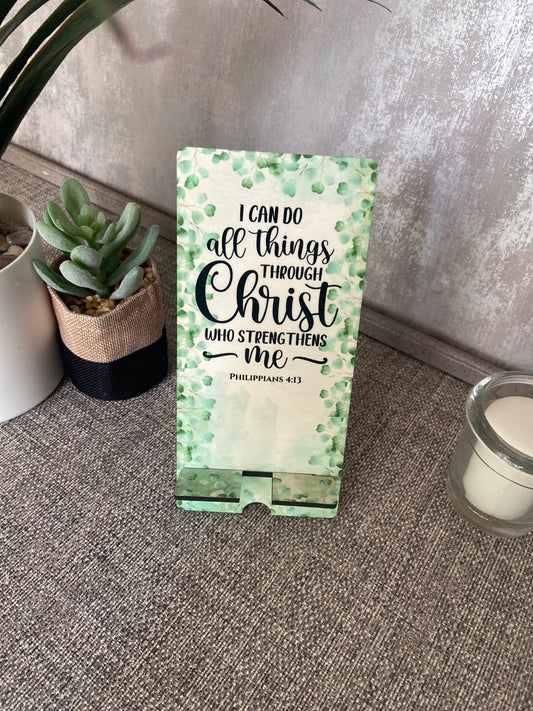 Mobile Phone Stand MDF - I Can Do All Things Through Christ Philippians 4:13
