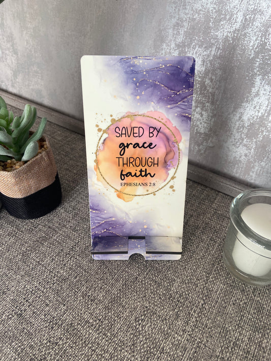 Mobile Phone Stand MDF - Saved By Grace Through Faith Ephesians 2:8