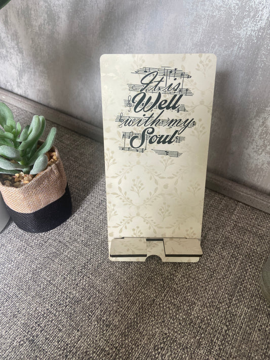 Mobile Phone Stand MDF - It Is Well With My Soul