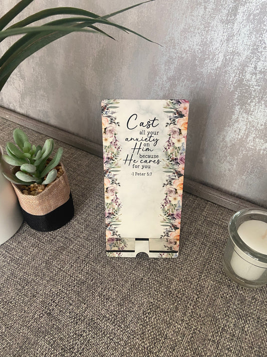 Mobile Phone Stand MDF - Cast All Your Anxiety On Him 1 Peter 5:7
