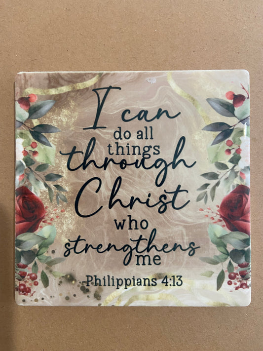 I Can Do All Things Through Christ Philippians 4:13 Single Coaster