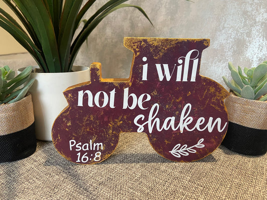 I Will Not Be Shaken Psalm 16:8 Red & Gold Splatter effect wooden Tractor Shape Freestanding Plaque 20x14cm