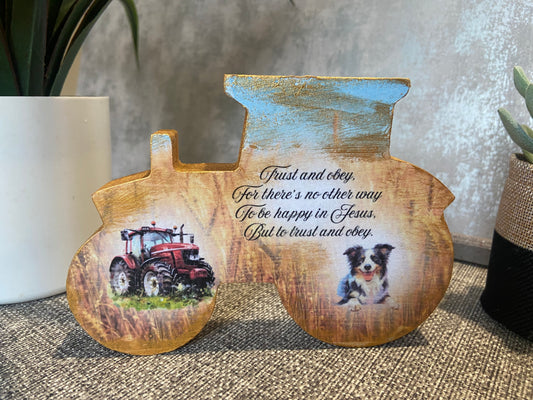 Trust & Obey For Theres No Other Way Wooden Tractor Shape Freestanding Plaque 15x11cm