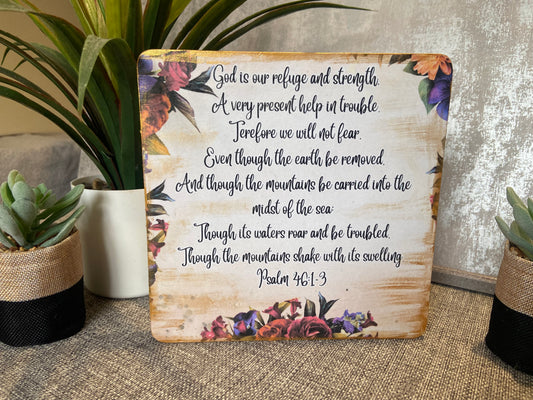 God Is Our Refuge & Strength Psalm 46:1-3 Wooden Freestanding Plaque 20x20cm