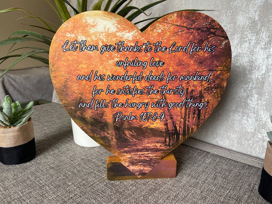 Let Them Give Thanks To The Lord for His Unfailing Love Psalm 107:8-9 Wooden Heart Shape Freestanding Plaque 25x25cm
