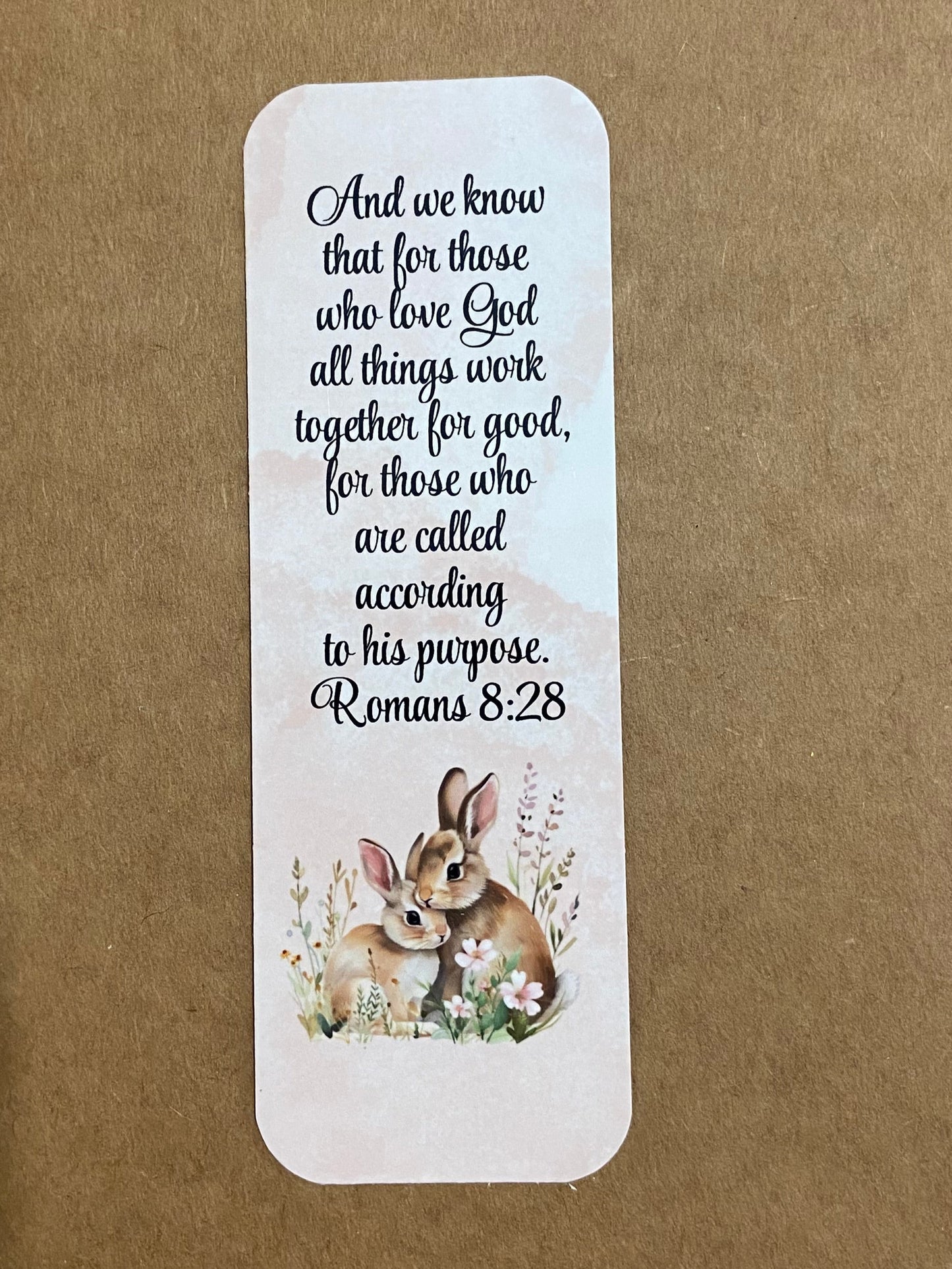 Laminated Bookmark- And We Know That For Those Who Love God Romans 8:28