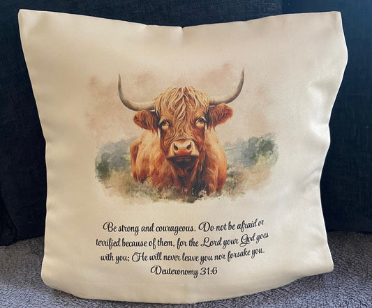 Cushion Cover 45x45cm Be strong and courageous. Do not be afraid....Deuteronomy 31:6