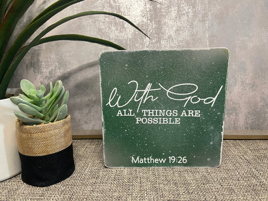 With God All Things Are Possible Matthew 19:26 Wooden Freestanding Plaque 15x15cm