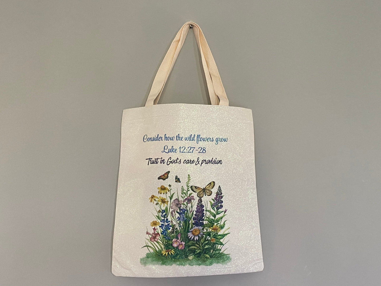 Flat Large White Glitter Tote Bag - Consider How The Wildflowers Grow Luke 12:27-28