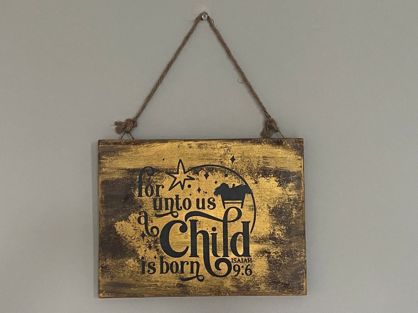 Christmas Rectangle Hanging Plaque 26cmx 20cm - For Unto Us A Child Is Born Isaiah 9:6