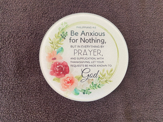 Round Glass Cutting Board - 20cm - Be Anxious For Nothing But In Everythig By Prayer Phil.4:6
