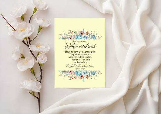 Scripture Card - Isaiah 40:31 Those Who Wait On The Lord Shall Renew Their Strength