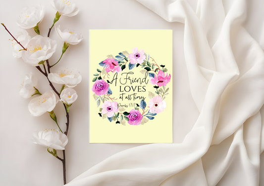 Scripture Card - Proverbs 17:17 A Friend Loves At All Times