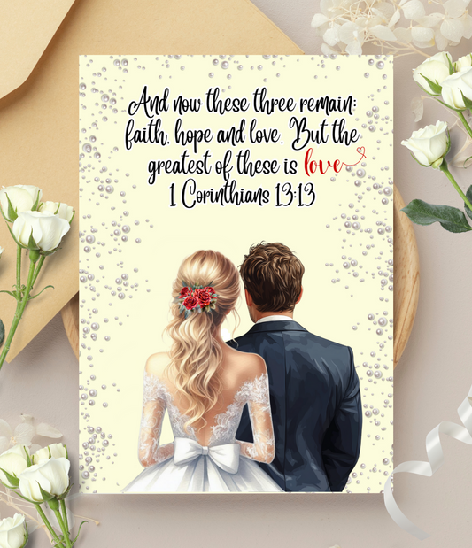 Wedding Card - Faith, Hope and Love. But the greatest of these is love.1 Corinthians 13:13